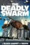 The Deadly Swarm 2024